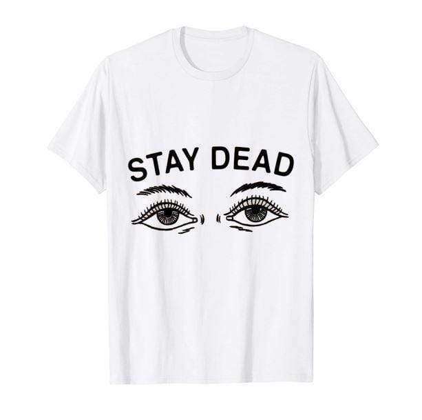 Stay Dead T-Shirt - Y2K Fashion, Dark Coquette Style, Aesthetic Vibes